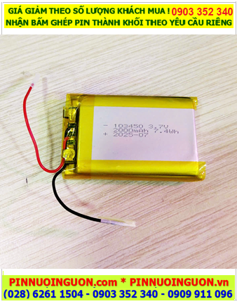 LiPolymer 103450, Pin sạc 3.7v Li-Polymer 103450 (10mmx34mmx50mm) 2000mAh có mạch sẳn